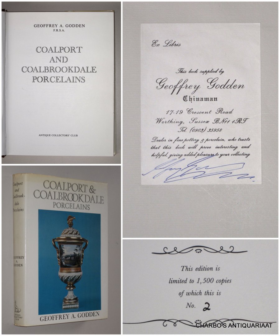 GODDEN, GEOFFREY A., - Coalport and Coalbrookdale porcelains.