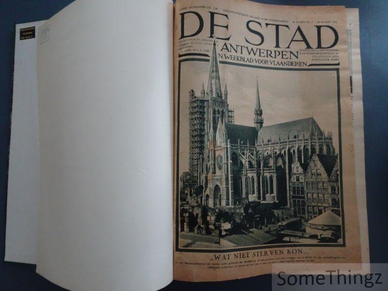 N/A. - De Stad Antwerpen. Een Weekblad voor Vlaanderen. 4e jaargang, No. 1 tem 52 (30 maart 1931- 11 maart 1932)