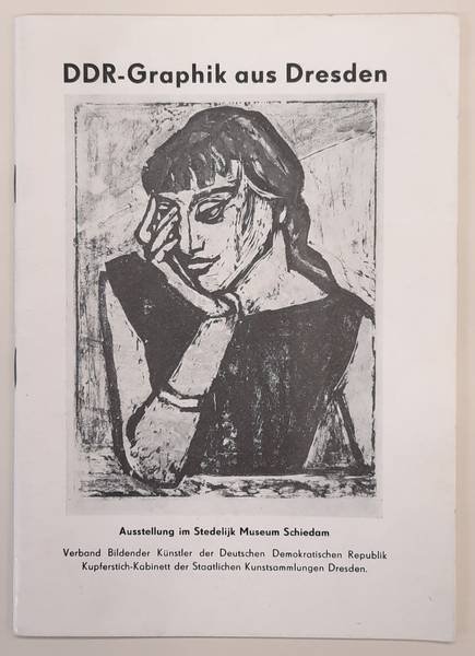 SCHMIDT, WERNER. - DDR-Graphik aus Dresden. Ausstellung im Stedelijk Museum Schiedam.