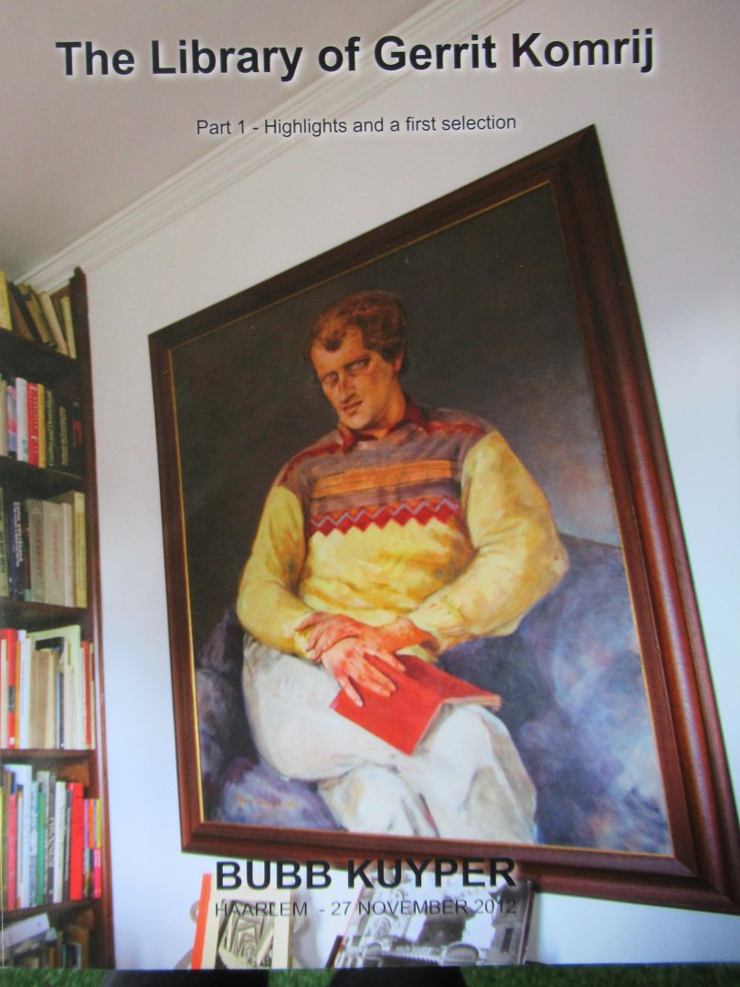 Kuyper, Bubb - The Library of Gerrit Komrij. Part 1, Highlights and a first selection