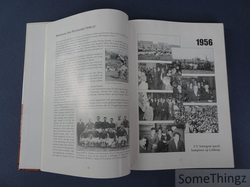Hervé La Barthe. - Koninklijke Sportvereniging Sottegem. 1922-1997.  Voetbal in geel & blauw.