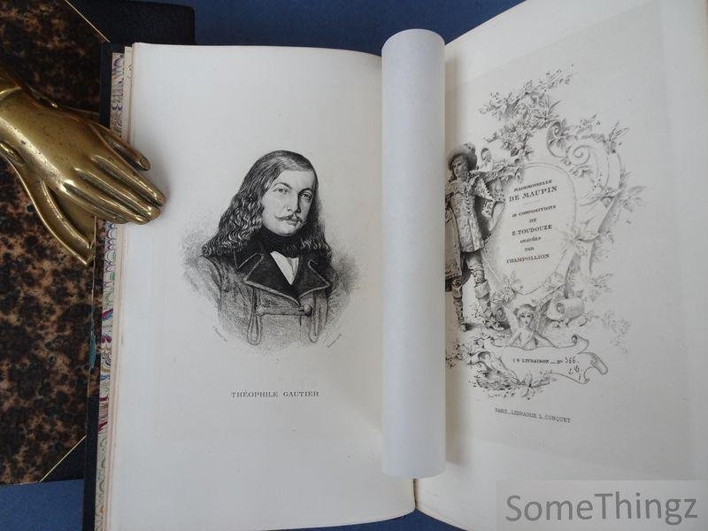 Théophile Gautier / Charles de Lovenjoul (notice bibliographique). - Mademoiselle de Maupin. Double amour. Réimpression textuelle de l'édition originale. Avec 18 compositions de E. Toudouze, gravées par Champollion. [N° 366 de 500 exemplaires.]
