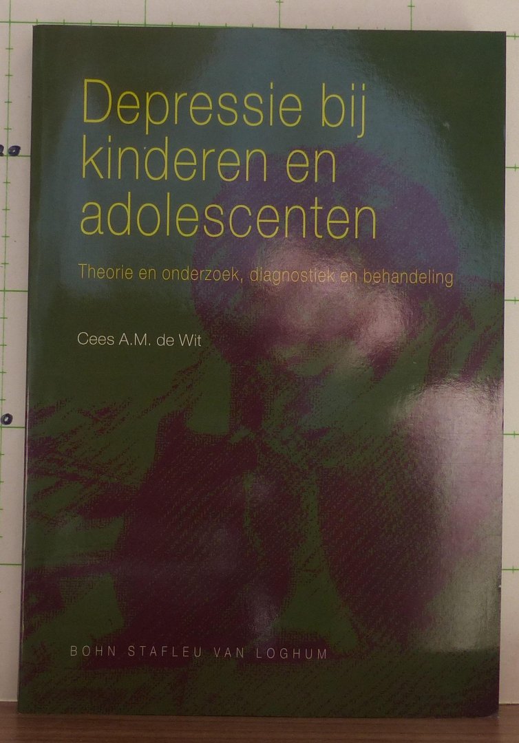 Wit, Cees A.M. de - Depressie bij kinderen en adolescenten / theorie en onderzoek, diagnostiek en behandeling