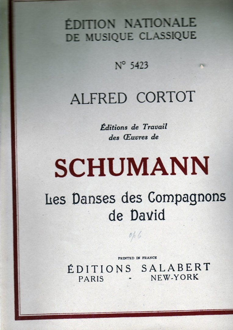 Schumann, Robert Alfred Cortot Le danses des Compagnons de David Edition Salabert no 5423 - Alfred Cortot Le danses des Compagnons de David