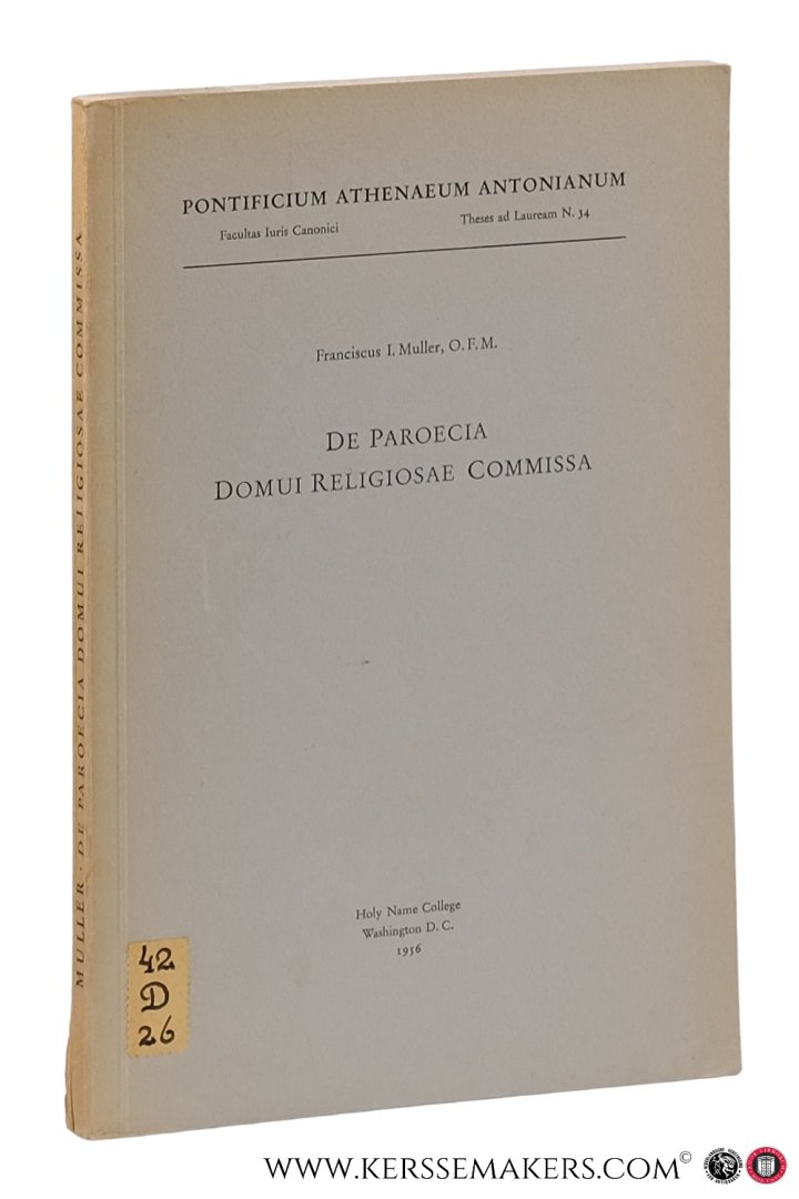 Muller, Franciscus I. - De Paroecia Domui Religiosae Commissa.