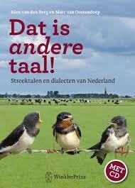 Berg, Rien van den, Marc van Oostendorp - Dat is andere taal !  Streektalen en dialecten van Nederland + CD