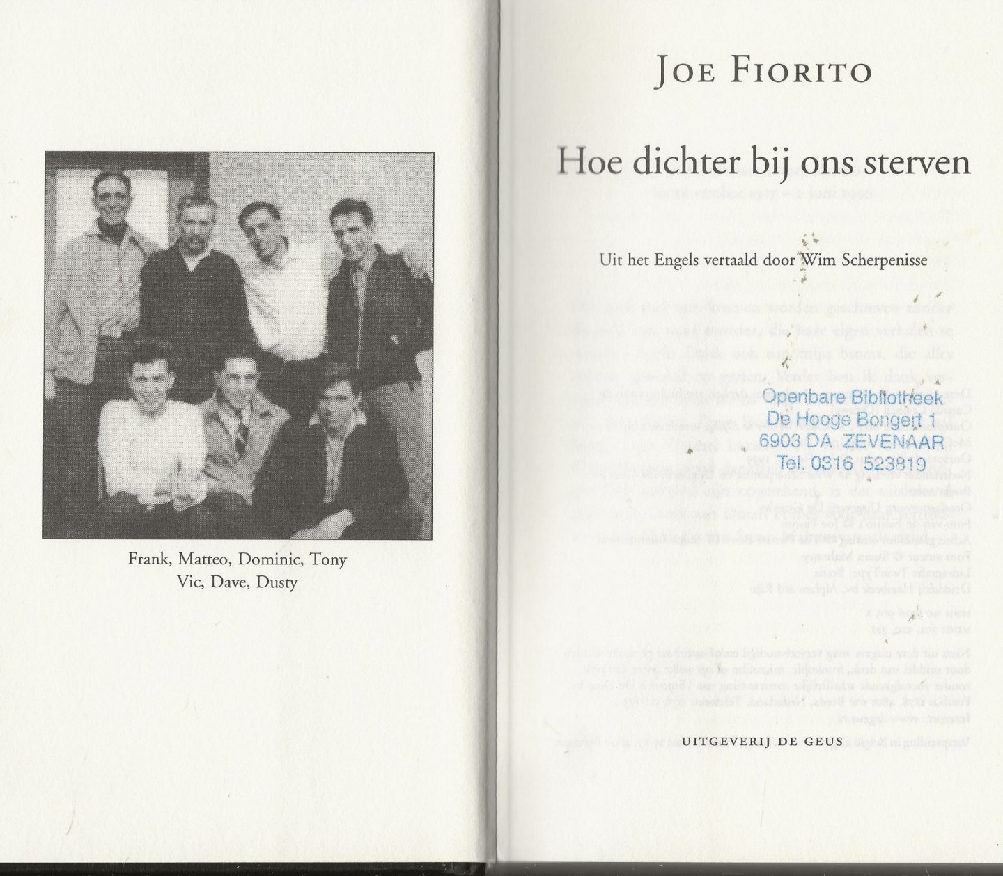 Fiorito, Joe . Vertaald uit het Engels  door Wim Scherpenisse - Hoe dichter bij ons Sterven