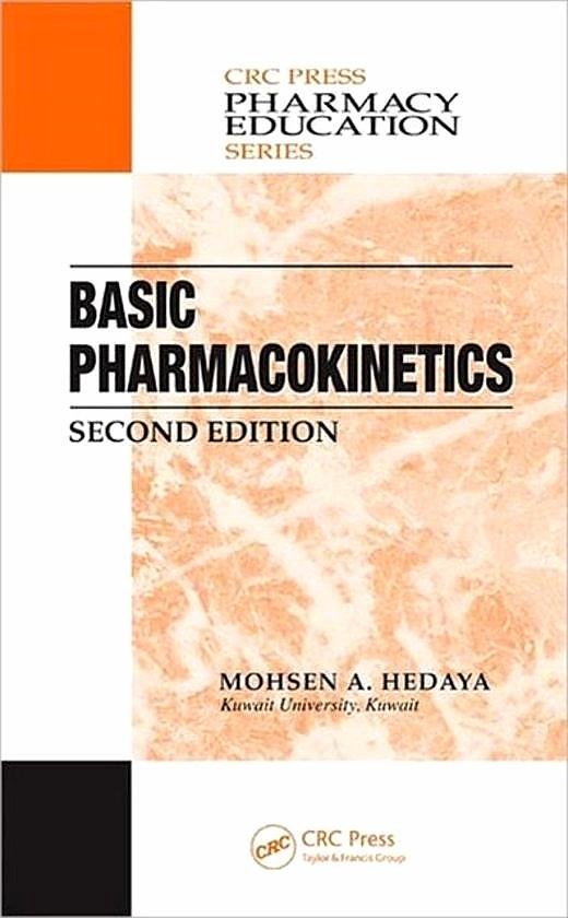 Mohsen A. Hedaya . ( Associate Professor, Kuwait University, Safat . )  [ ISBN 9781439850732 ] 5019 - Basic Pharmacokinetics . ( Second Edition . CRC Press Pharmacy Education Series . )  Knowledge of pharmacokinetics is critical to understanding the absorption, distribution, metabolism, and excretion of drugs. It is therefore vital to those -
