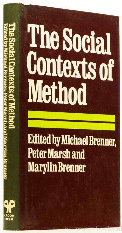 BRENNER, M., MARSH, P., BRENNER, M., (ED.) - The social contexts of method.