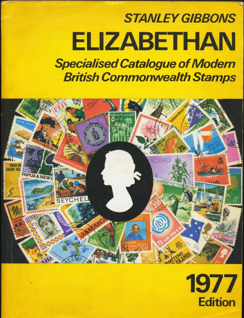Stanley Gibbons - Elizabethan  Specialised Catalogue  of modern British Commonwealth Stamps 1977, 13th edition