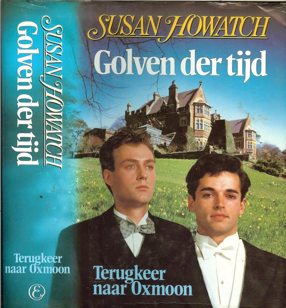 Howatch, Susan .. Vertaald uit het engels door Annet Mons - Golven der tijd .. Terugkeer op Oxmoon .. Voor de familie Godwin is het landgoed Oxmoon het enige vaste punt in de snel veranderende wereld aan het begin van de twintigste eeuw