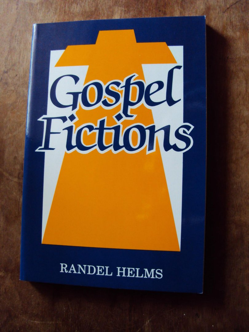 Helms, Randel - Gospel Fictions