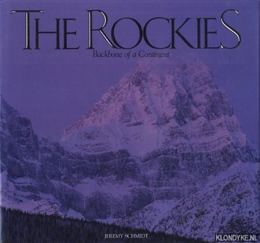Schmidt, Jeremy - The Rockies: backbone of a continent