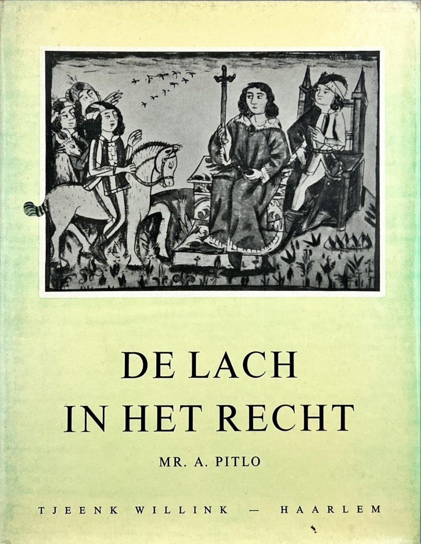 Pitlo, A. - De lach in het recht.