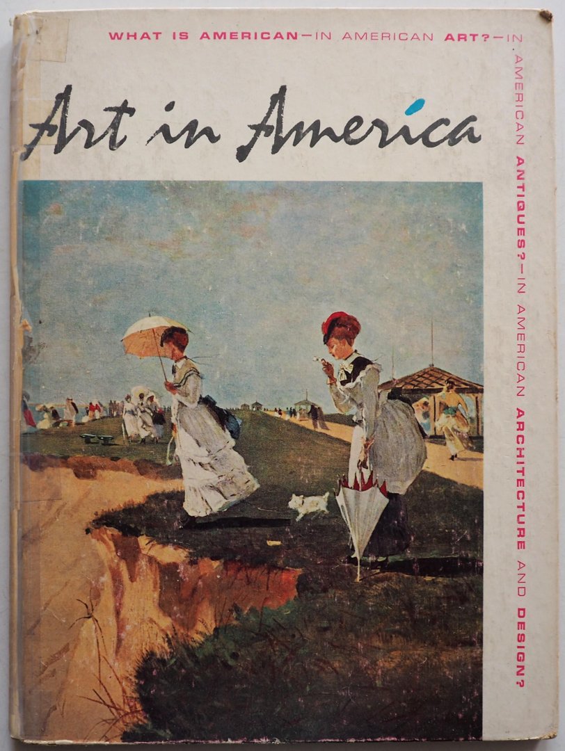Lipman Jean e.a., ill. Newhall Beaumont e.a. - Art in America What is American Art in American Art? Fall 1958 vol 46 no 3 Knoedler established 1846 Recent Paintings by Andrew Wyeth October 28 to November 22