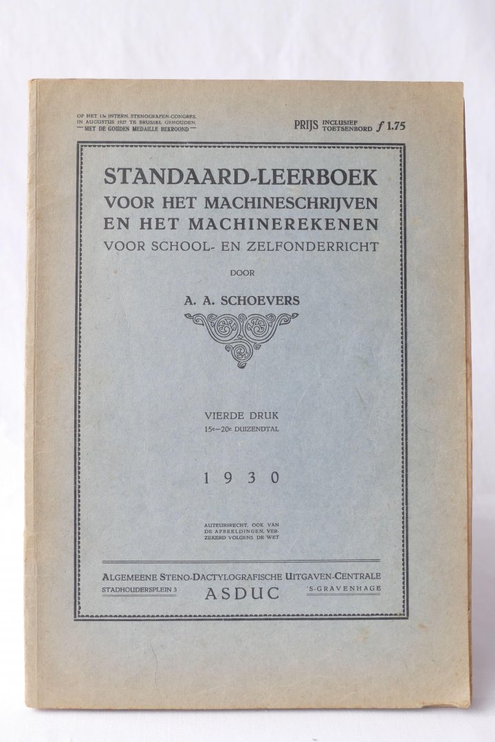 Schoevers, A.A. - Standaard leerboek voor het machineschrijven en het machinerekenen voor school en zelfonderricht ( )