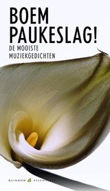Boem Paukeslag! - de mooiste muziekgedichten