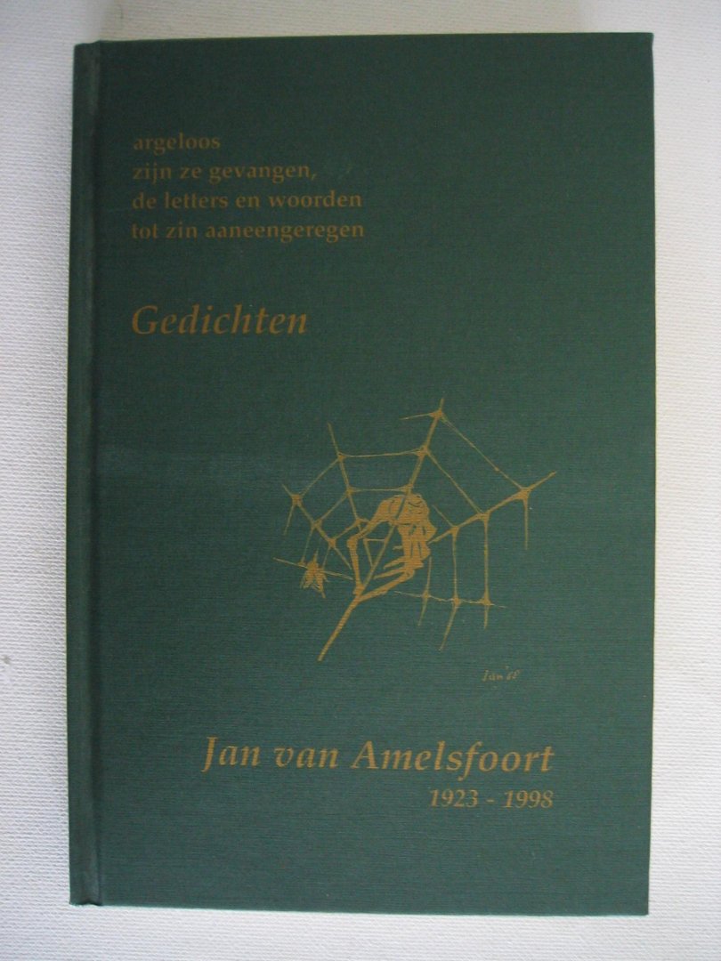 Amelsfoort, Jan. van - Argeloos zijn ze gevangen..... Gedichten Jan van Amelsfoort - Vught