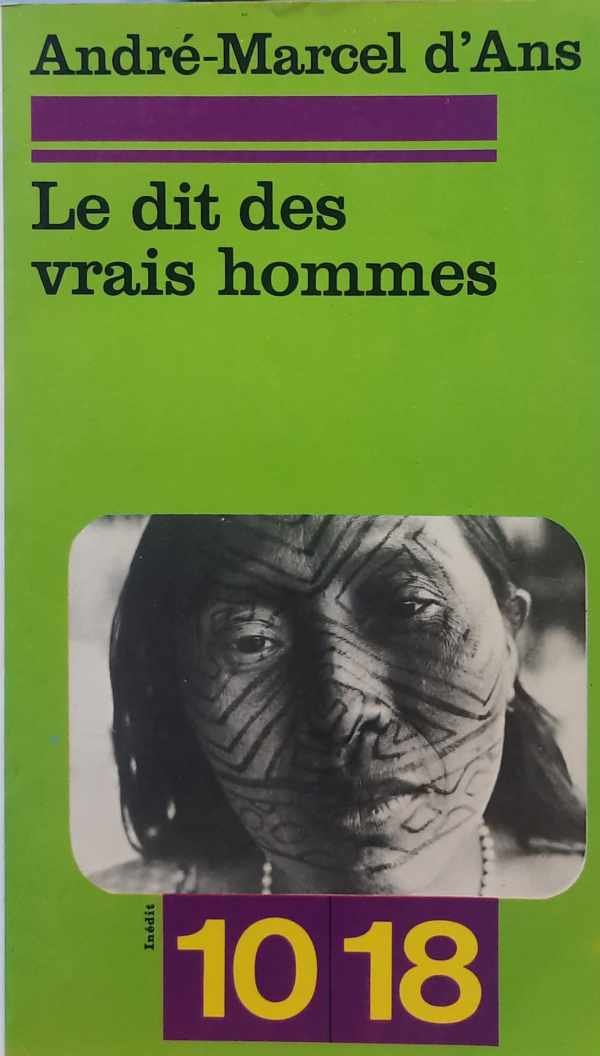D'ANS André-Marcel - Le dit des vrais Hommes