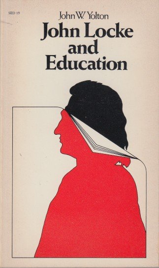 Yolton, John W. - John Locke and Education.