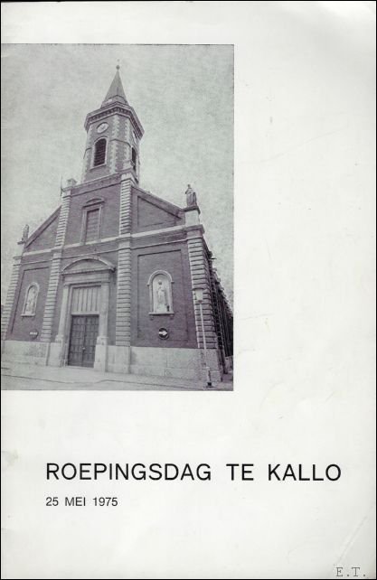 VAN DER SPEETEN, Maurits. - ROEPINGSDAG TE KALLO. 25 MEI 1975.  PAROCHIE ST. - PETRUS EN PAULUS.