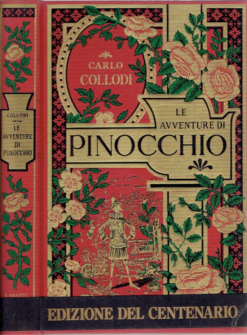 COLLODI, Carlo -  E. MAZZANTI - Le Avventure di Pinocchio - Storia di un Burattino - Illustrata da E. Mazzanti. - [Edizione del Centenario].