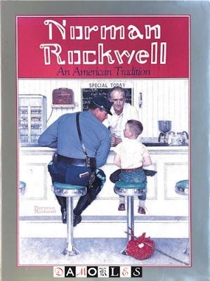 Norman Rockwell - Norman Rockwell. An American Tradition