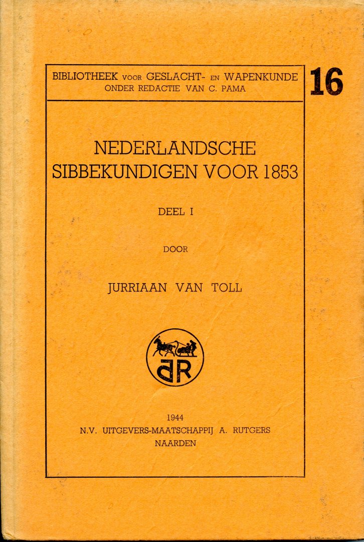 Toll, Jurriaan van - Nederlandsche Sibbekundigen voor 1853 - Deel I