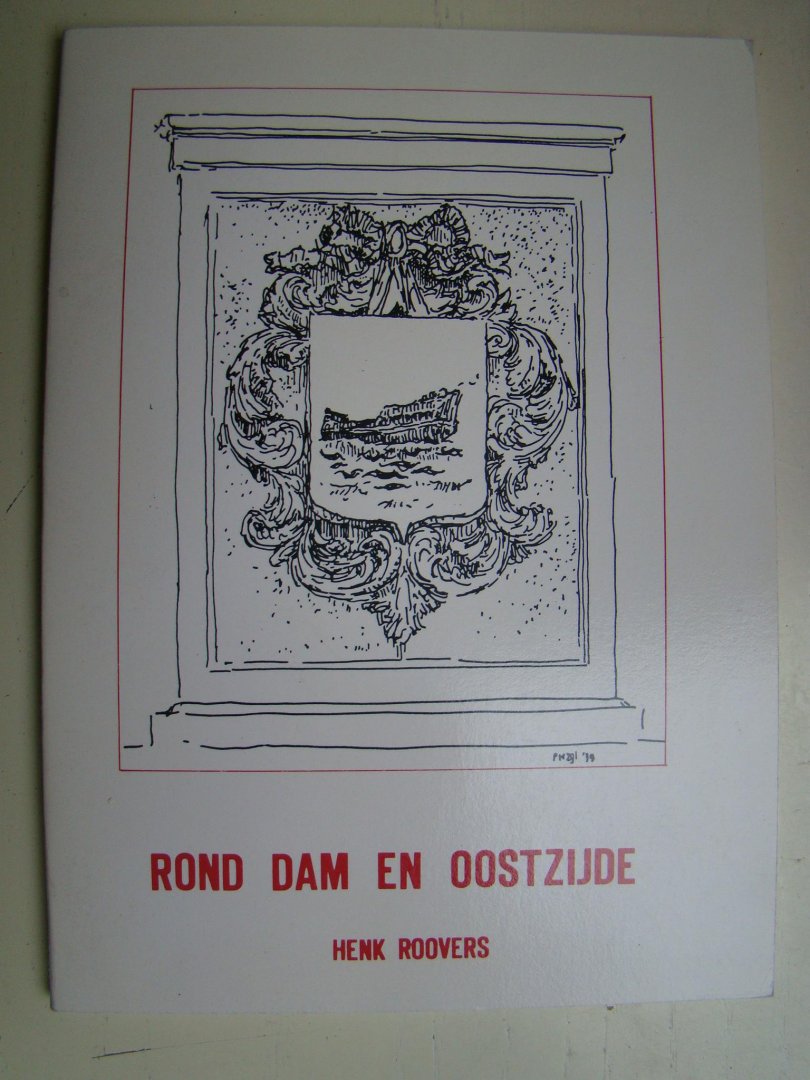 Roovers, Henk - Rond dam en Oostzijde