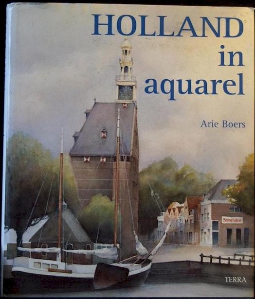 Boers, Arie - Holland in aquarel