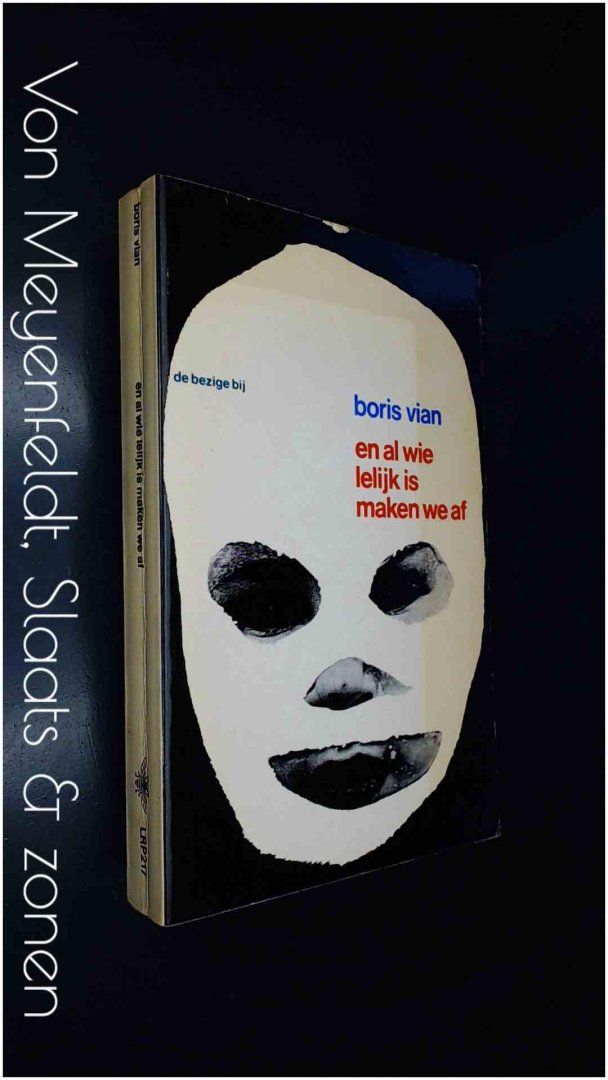 Vian, Boris - En al wie lelijk is maken we af