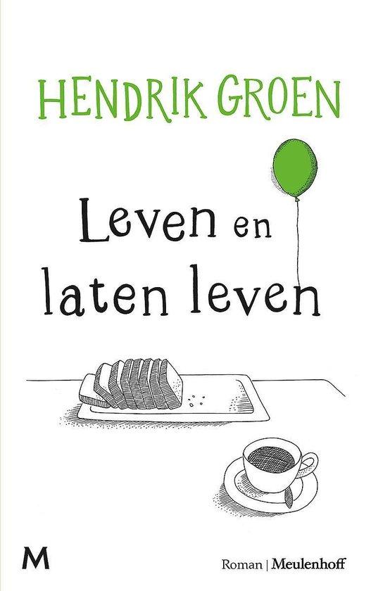 Groen, Hendrik - Leven en laten leven