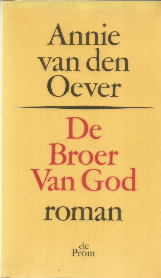Oever, Annie van den - De broer van God