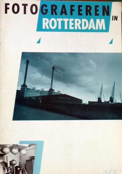 Arno Bauman et al. - Fotograferen in Rotterdam.