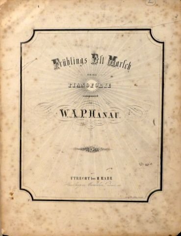 Hanau, W.A.P.: - Frühlings Fest Marsch für das Pianoforte