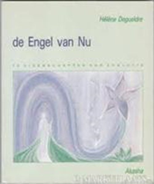 Hélène Degueldre - De Engel van Nu
