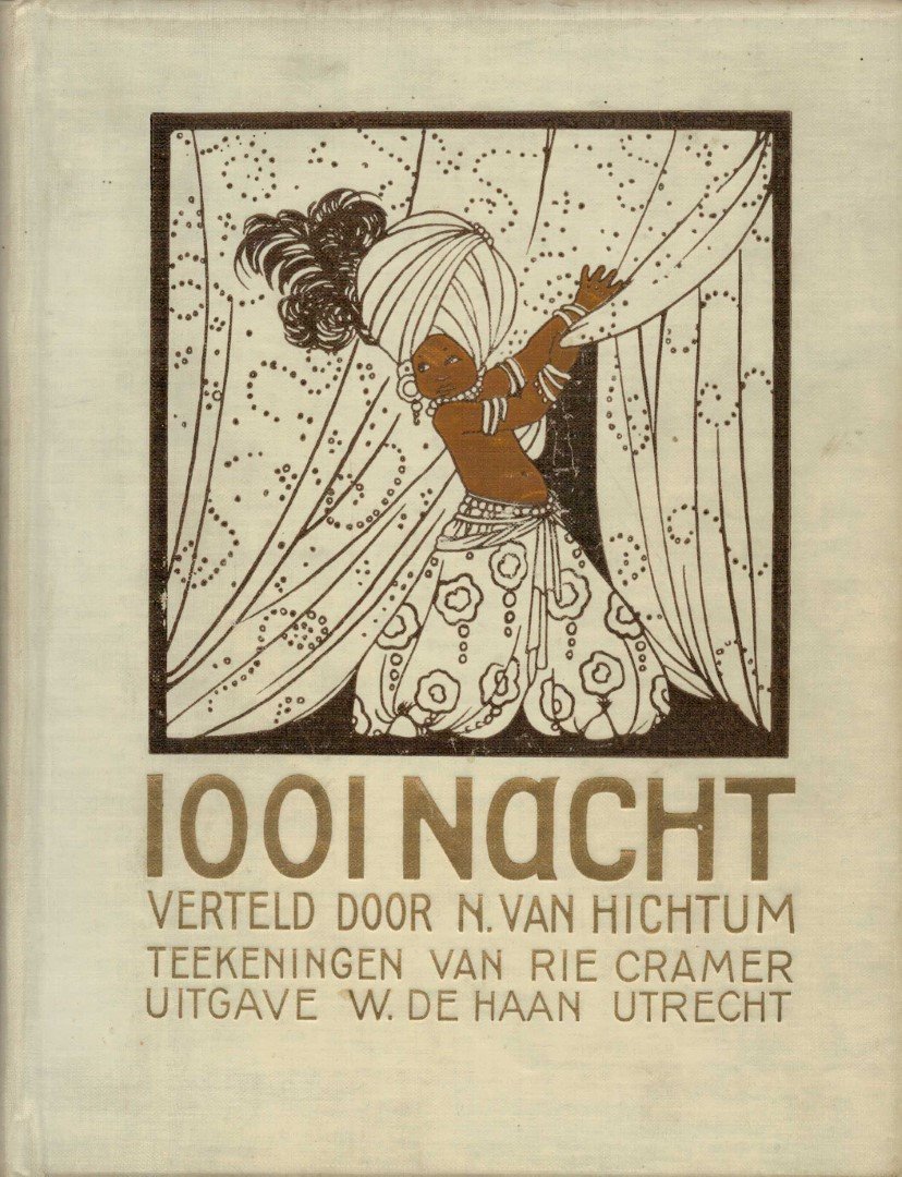 Hichtum, Nienke Van / Cramer, Rie - Vertellingen uit de 1001 Nacht voor Nederland verteld door N. van Hichtum teekeningen van RIE CRAMER deel 3