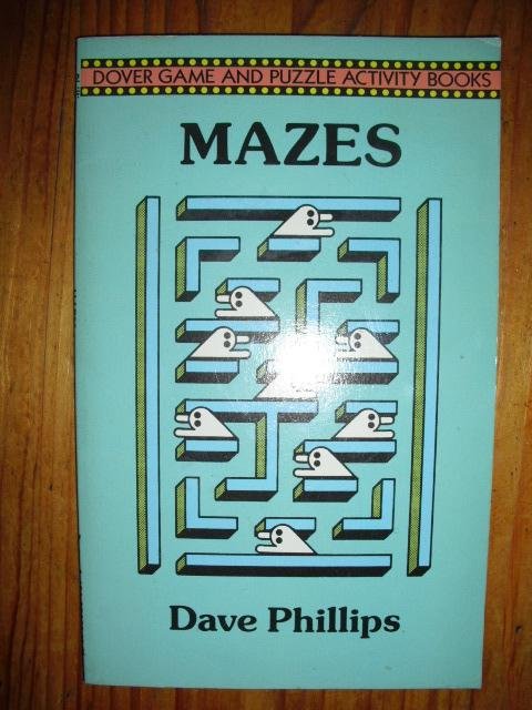 Phillips, Dave - Mazes