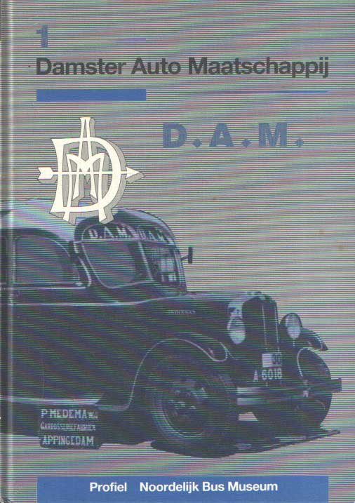 Giezen, J.S. (samensteller) - Damster Auto Maatschappij. 50 Jaar personenvervoer door de naamloze vennootschap Damster Auto Maatschappij (D.A.M.) in het noordoosten van de provincie Groningen