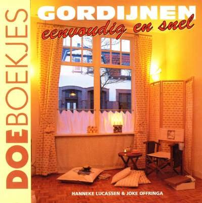 Hanneke Lucassen & Joke Offringa - Gordijnen eenvoudig en snel
