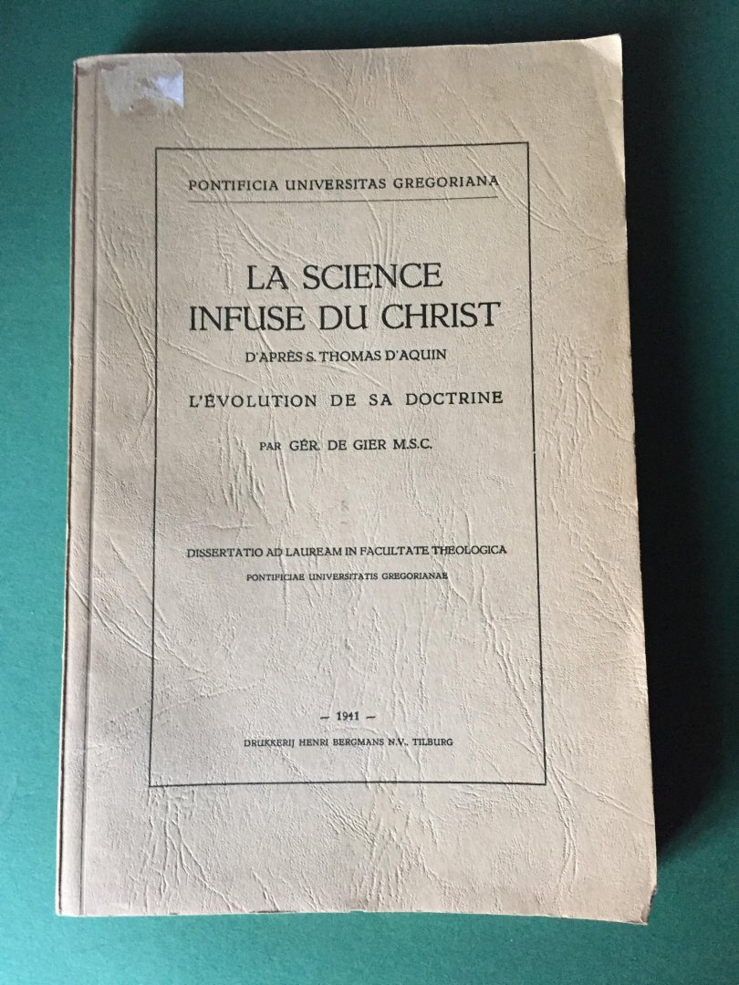 Gier, Gér. de - La science infuse du Christ d'après S. Thomas d'Aquin