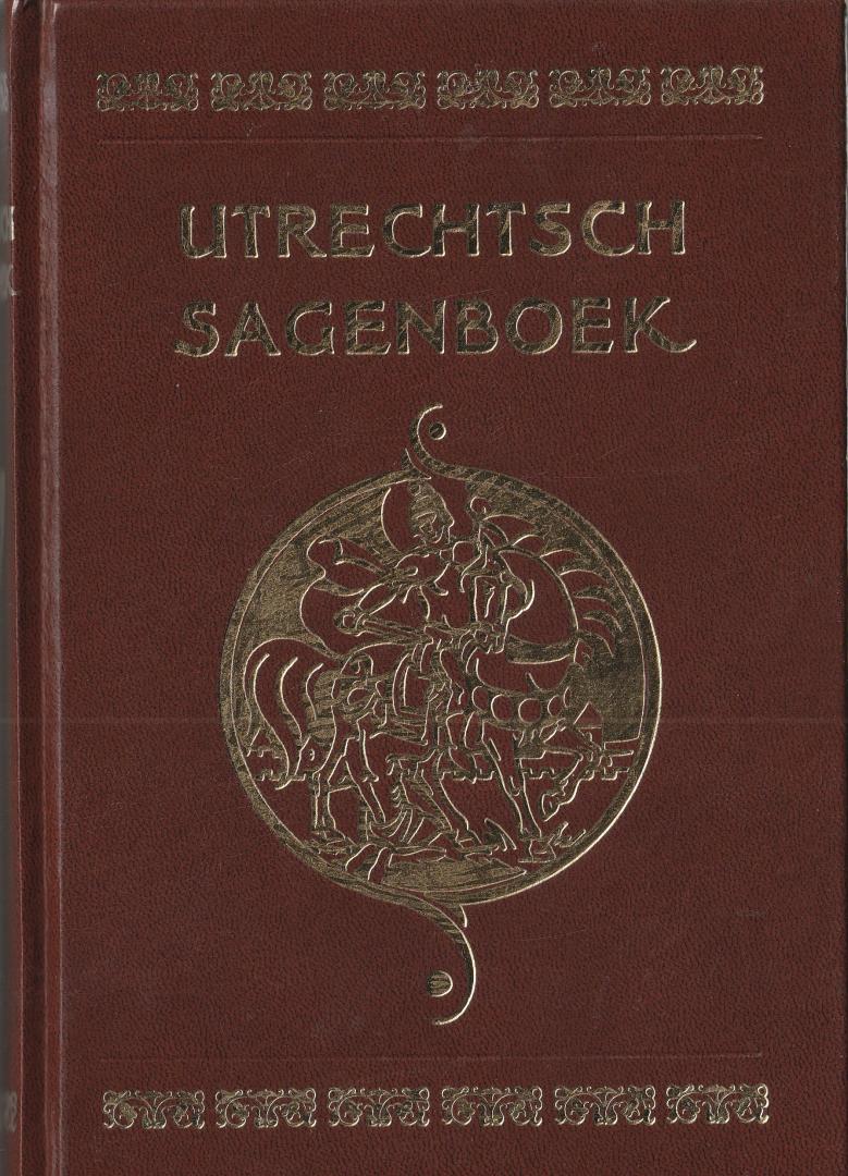 Sinninghe, J.R.W. - Utrechtsch sagenboek / Utrechts sagenboek