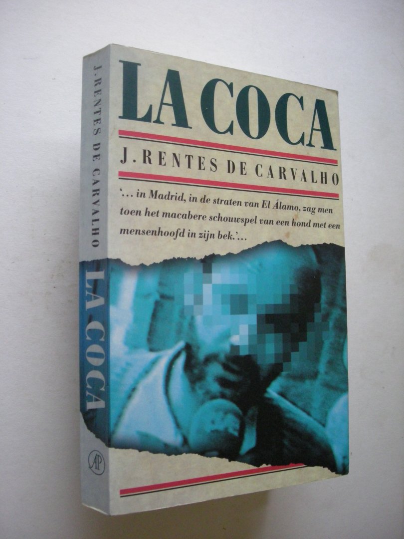Rentes de Carvalho, J. / Lemmers, H. vert. - La coca.