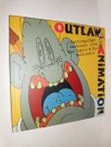 Outlaw Animation, Cutting-Edge Cartoons from the Spike and Mike Festivals