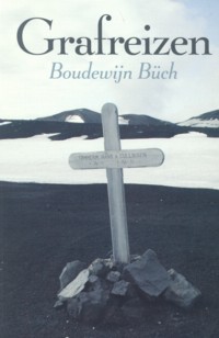 Buch , Boudewijn . - Grafreizen ( Werd niet in de winkel verkocht . ) In opdracht van de vereniging voor Crematie AVVL tergelegenheid van haar 75 jarig bestaan 1919 - 1994 .