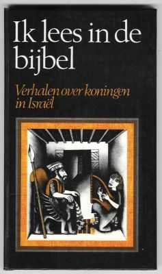 Herrmann, Reinhard illustraties van, in zwart oranje en wit - Ik lees in de bijbel Deel 3 / Verhalen over koningen van Israël / Oorspronkelijke titel: Elementar Bibel