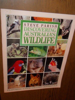 Parish, Steve - Discovering Australia's Wildlife + Celebrating Australia's Koala