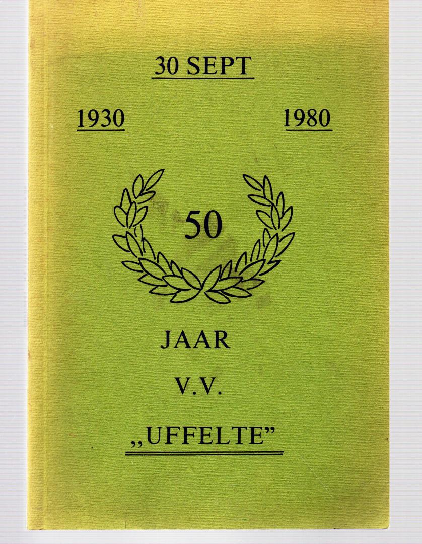 Eigen beheer - 30 Sept  1930-1980 50 jaar VV Uffelte
