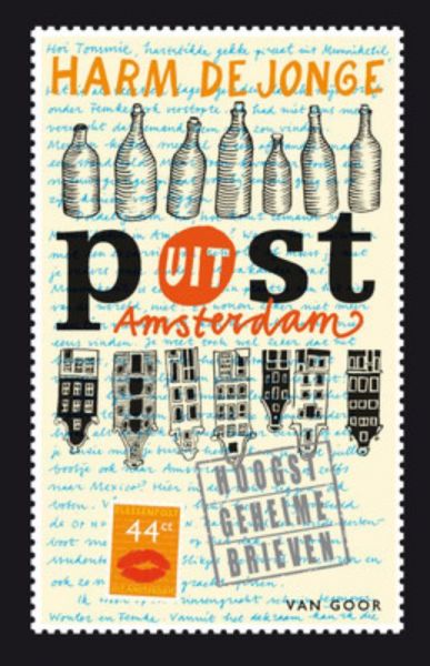 Jonge, Harm de - Flessenpost uit Amsterdam. Hoogtst geheime brieven van een prinses
