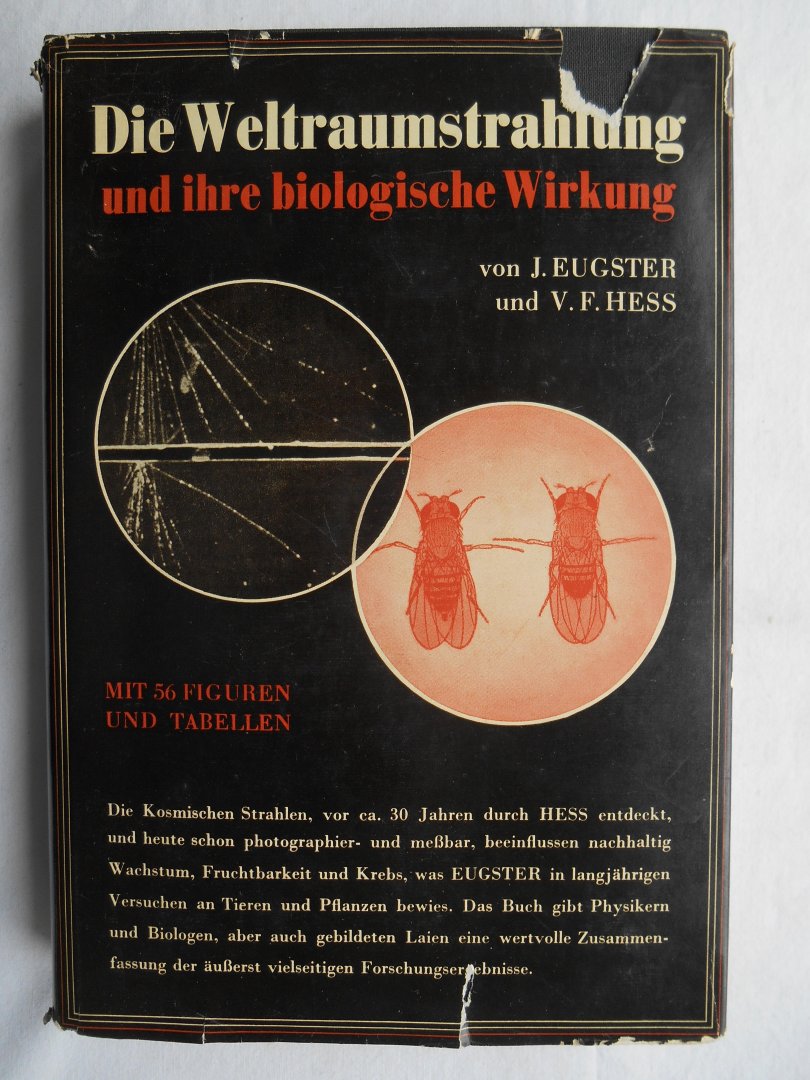 Eugster, J. Hess, V.F. - Die Weltraumstrahlung und ihre biologische Wirkung